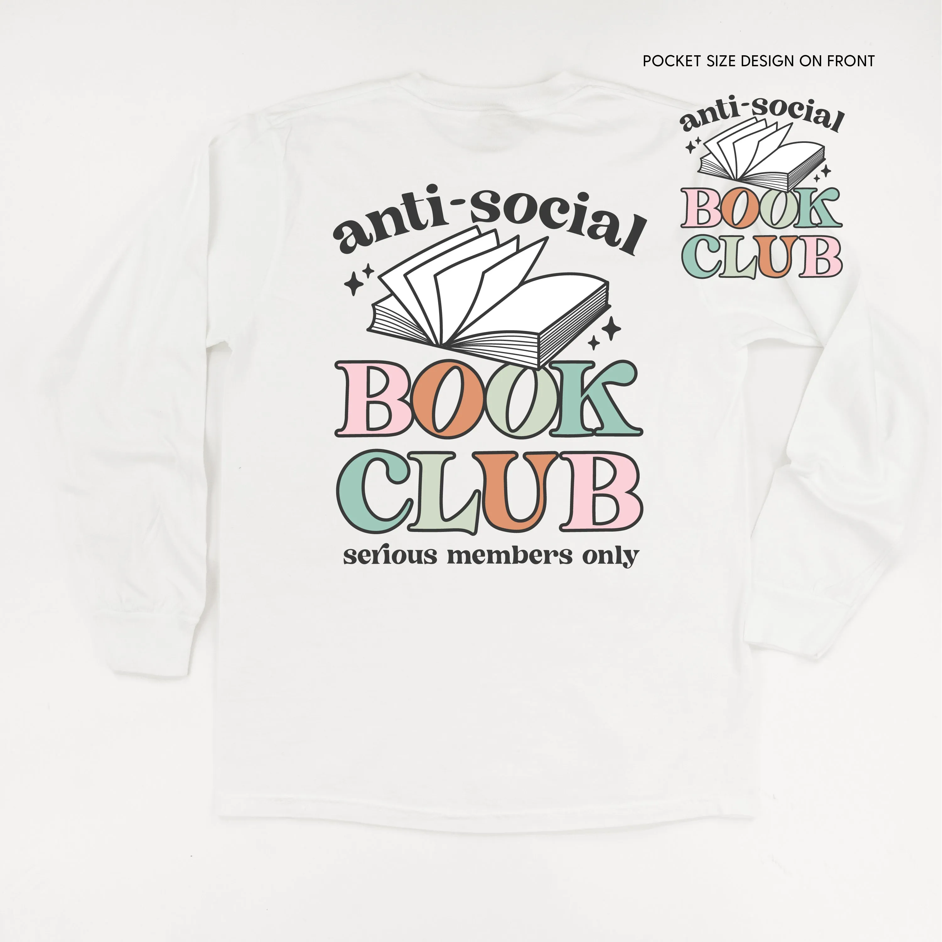 Anti-Social Book Club (Pocket on Front / Full Size on Back) - LONG SLEEVE COMFORT COLORS TEE