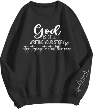 Christian Sweatshirts For Women God Is Still Writing Your Story Letter Graphic Crewneck Long Sleeve Sweatshirt